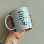 Tazza "Papà hai già Me"
